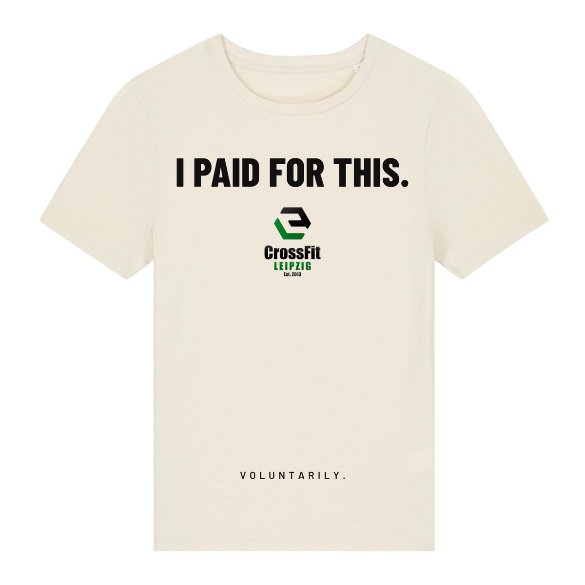 CF Leipzig - I paid for this - Ladies Shirt - Natural Raw